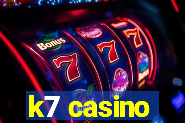 k7 casino